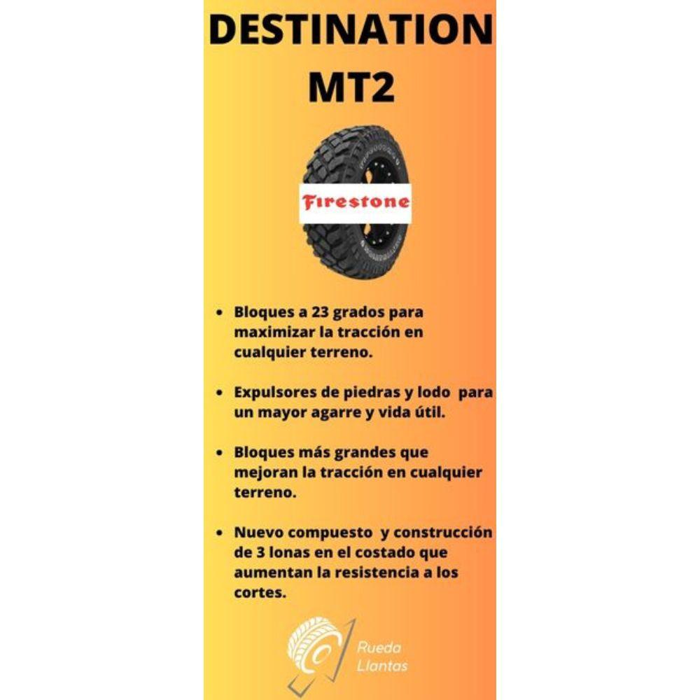 Especificaciones técnicas de LLANTA FIRESTONE DESTINATION MT2 285/70R17 PARA CAMIONETAS TODO TERRENO Ruedallantas Ecuador